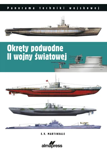 Okr�ty podwodne II wojny �wiatowej - E. V. Martindale
