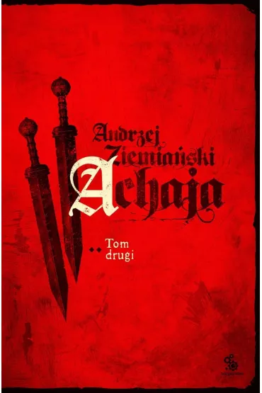 Achaja. Tom 2 - Andrzej Ziemia�ski