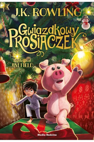 Gwiazdkowy Prosiaczek - Joanne Kathleen Rowling