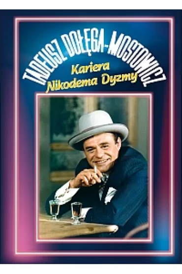 Kariera Nikodema Dyzmy - Tadeusz Do��ga-Mostowicz