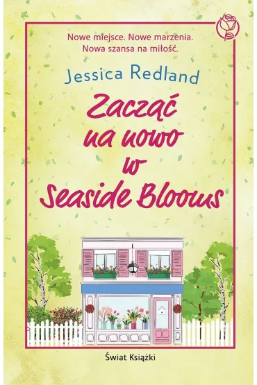 Zacz�� na nowo w Seaside Blooms - Jessica  Redland