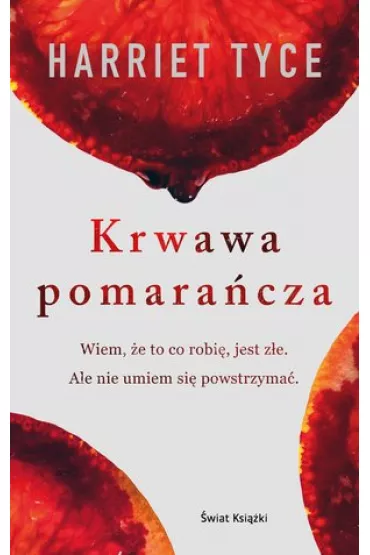 Krwawa pomara�cza - Harriet Tyce