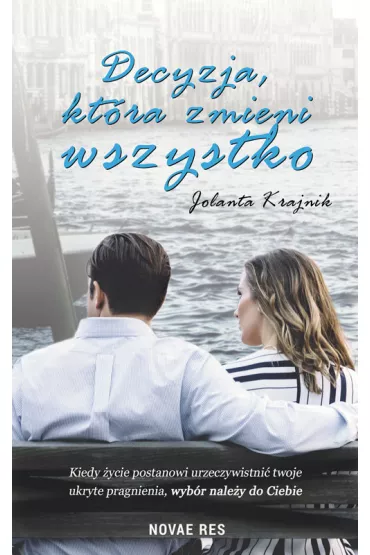 Decyzja, kt�ra zmieni wszystko - Jolanta  Krajnik