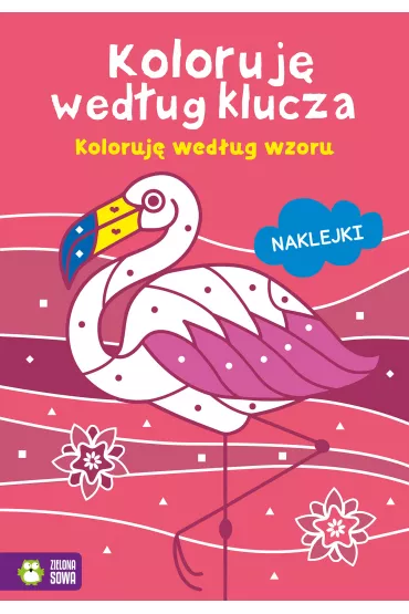 Koloruj� wed�ug klucza. Koloruj� wed�ug wzoru