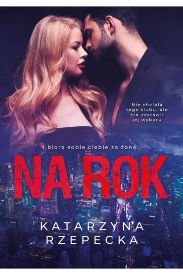 Na rok - Katarzyna Rzepecka