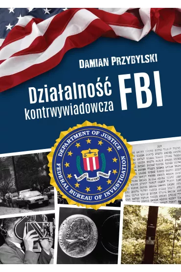 Dzia�alno�� kontrwywiadowcza FBI - Damian  Przybylski