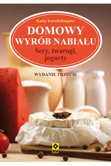 Domowy wyr�b nabia�u - Kathy Farrell-Kingsley