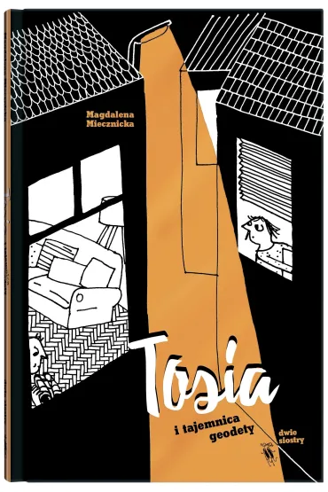 Tosia i tajemnica geodety. Tosia. Tom 1 - Magdalena Miecznicka