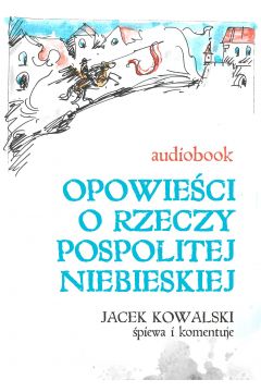 Audiobook Opowieci o Rzeczypospolitej Niebieskiej mp3