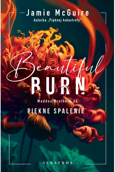 eBook Beautiful Burn. Pi�kne spalenie. Seria Maddox Brothers. Tom 4 mobi epub - Jamie McGuire