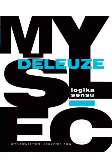 Logika sensu - Deleuze Gilles