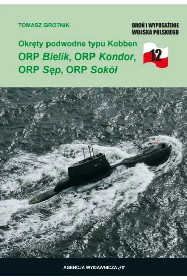 Okr�ty podwodne typu Kobben ORP Bielik, ORP Kondor, ORP S�p, ORP Sok�. - Tomasz Grotnik