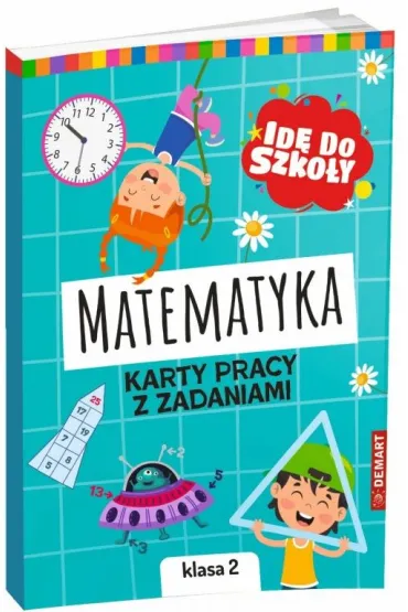 Id� do szko�y. Matematyka. Karty pracy. Klasa 2 - Monika Wilig�rska