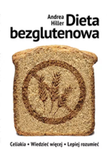 Dieta bezglutenowa - Andrea Hiller