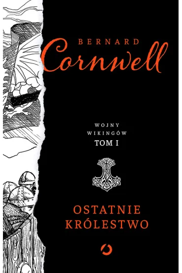 Ostatnie kr�lestwo. Wojny wiking�w. Tom 1 - Bernard Cornwell