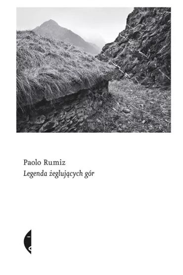 Legenda �egluj�cych g�r - Paolo Rumiz
