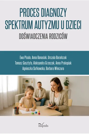 Proces diagnozy spektrum autyzmu u dzieci