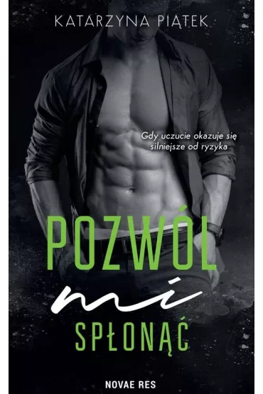 Pozw�l mi sp�on�� - Katarzyna  Pi�tek