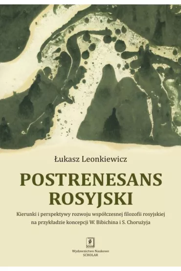 Postrenesans rosyjski - �ukasz Leonkiewicz