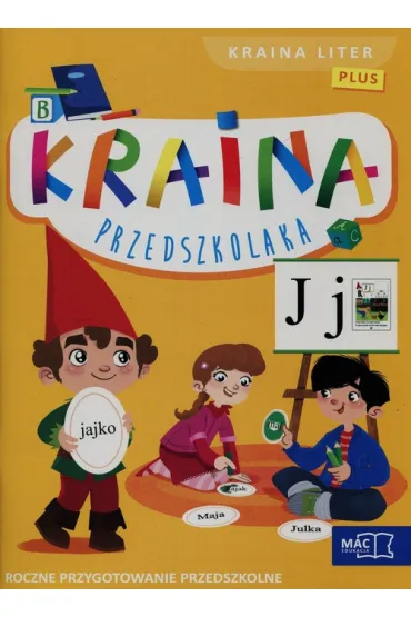 Kraina Przedszkolaka PLUS. Pi�ciolatek. Roczne Przygotowanie Przedszkolne. Kraina Liter - Beata Szurowska