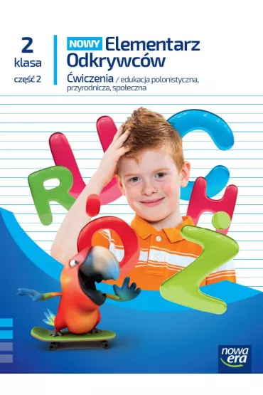 NOWY Elementarz Odkrywc�w. Klasa 2, cz�� 2. Edukacja polonistyczna, przyrodnicza, spo�eczna. �wiczenia - Barbara St�pie�, Ewa Hryszkiewicz, Joanna Winiecka-Nowak, Ma�gorzata Ogrodowczyk