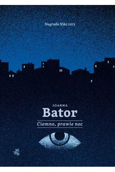 Ciemno, prawie noc - Joanna Bator