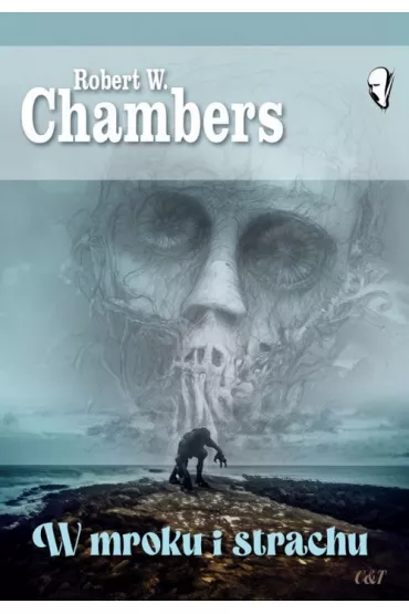 W mroku i strachu - Robert W. Chambers