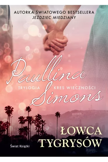 �owca tygrys�w. Kres wieczno�ci. Tom 1 - Paullina Simons