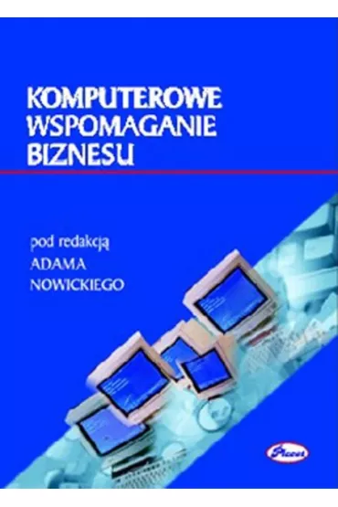Komputerowe wspomaganie biznesu - Adam Nowicki, Adam Red Nowicki