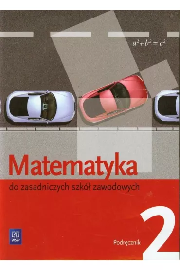 Matematyka. Podr�cznik. Zasadnicza szko�a zawodowa. Cz�� 2 - Karol Szyma�ski, Leokadia Wojciechowska, Maciej Bry�ski