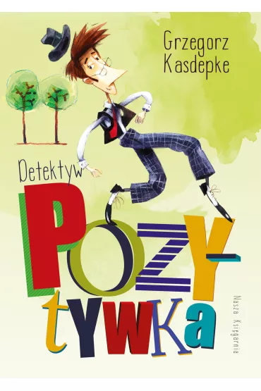 Detektyw Pozytywka - Grzegorz Kasdepke, Piotr Rychel