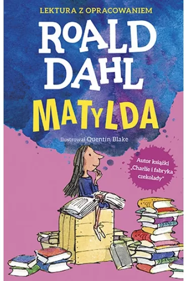 Matylda. Lektura z opracowaniem - Roald Dahl