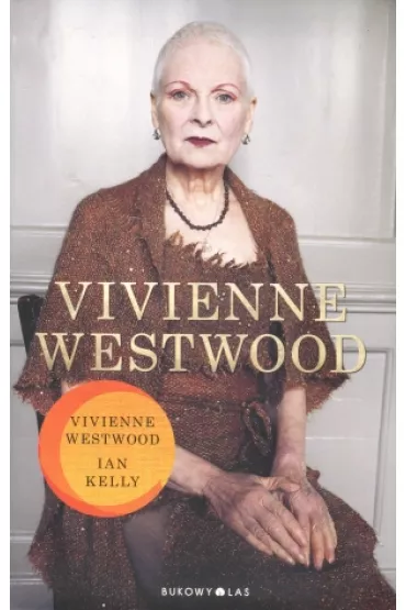 Vivienne Westwood - Ian Kelly, Vivienne Westwood