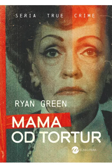 Mama od tortur - Ryan  Green