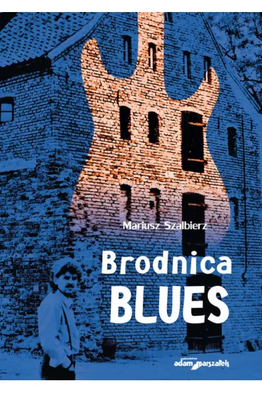 Brodnica Blues - Mariusz Szalbierz