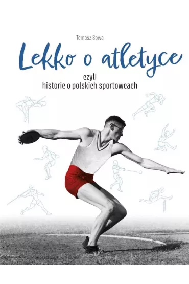 Lekko o atletyce - Tomasz  Sowa