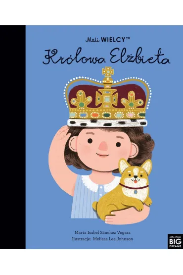 Mali WIELCY. Krlowa Elbieta - Maria Isabel Sanchez Vegara