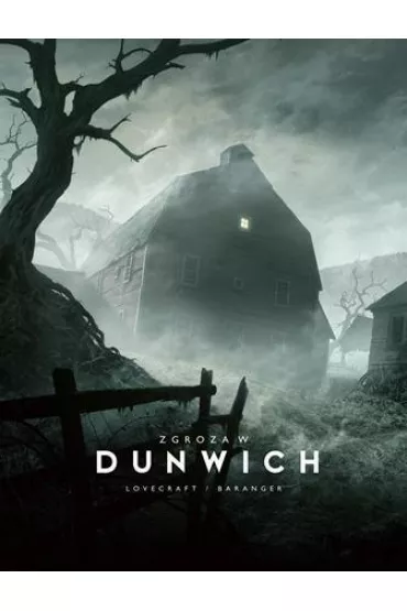 Zgroza w Dunwich - Howard Phillips Lovecraft, Francois Baranger