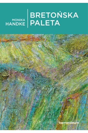 Breto�ska paleta - Monika Handke