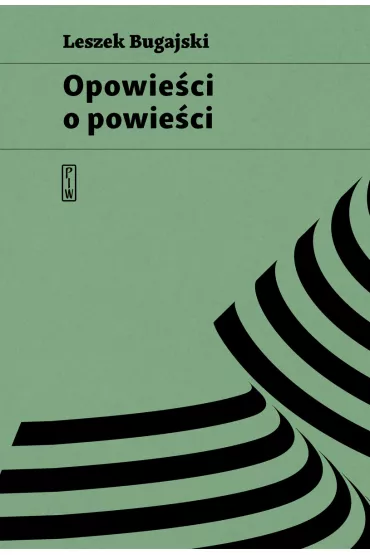 Opowie�ci o powie�ci - Leszek Bugajski