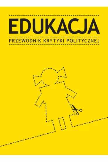 Edukacja. Przewodnik Krytyki Politycznej (pocket)