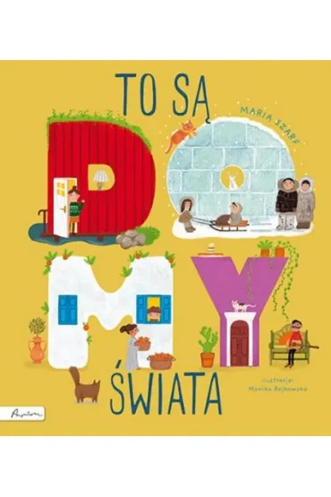 To s� domy �wiata - Maria Szarf