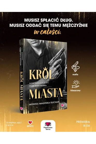 Kr�l Miasta - Monika Magoska-Suchar