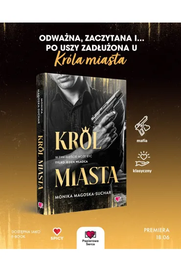 Kr�l Miasta - Monika Magoska-Suchar