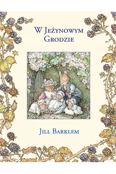 W Je�ynowym Grodzie - Jill Barklem