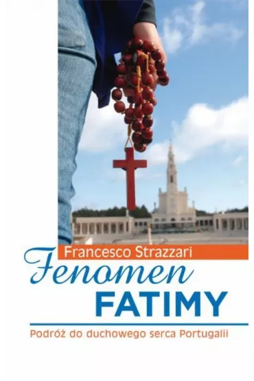 Fenomen Fatimy - Strazzari Francesco