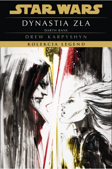 Star Wars. Kolekcja Legend. Dynastia z�a. Trylogia Darth Bane. Tom 3 - Drew Karpyshyn