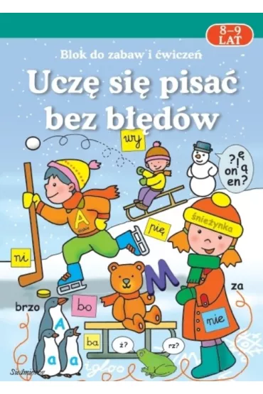 Ucz� si� pisa� bez b��d�w 8-9 lat - Katarzyna Uhma, Miros�awa ��tkowska