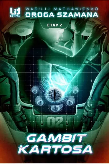 Gambit Kartosa. Droga Szamana. Tom 2 - Wasilij Machanienko