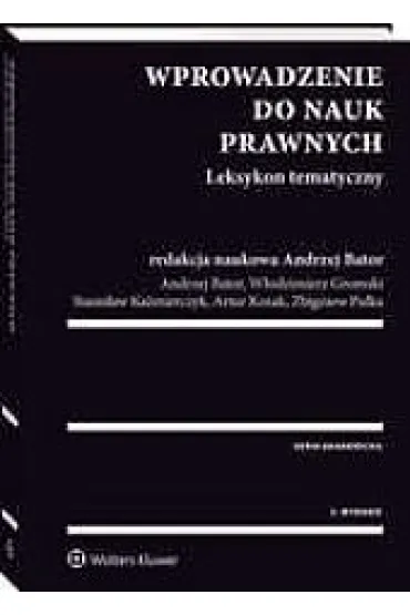 Wprowadzenie do nauk prawnych. Leksykon tematyczny